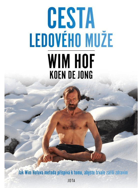 Jota Cesta ledového muže - Koen de Jong, Wim Hof