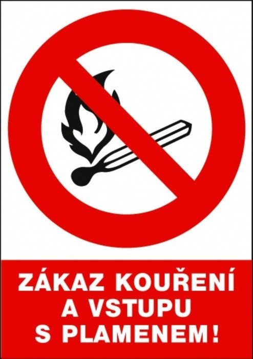 Bezpečnostní tabulka Zákaz kouření a vstupu s plamenem