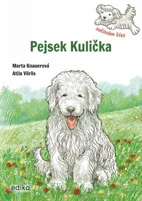 Pejsek Kulička – Začínám číst - Marta Knauerová - e-kniha