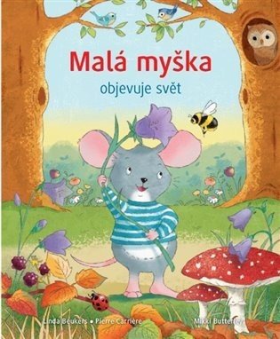 Malá myška objevuje svět