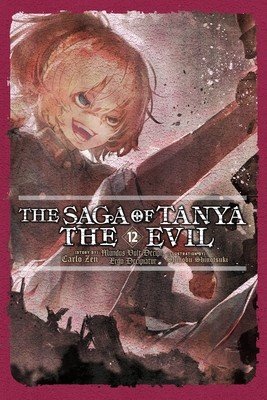 The Saga of Tanya the Evil, Vol. 12 (Light Novel) (Zen Carlo)(Paperback)