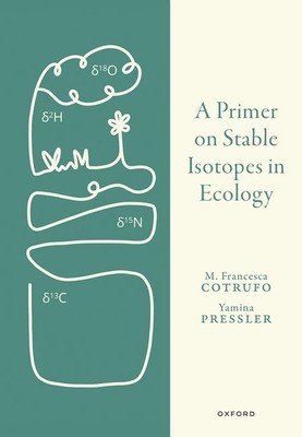 A Primer on Stable Isotopes in Ecology (Cotrufo Francesca)(Pevná vazba)