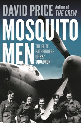 Mosquito Men: The Elite Pathfinders of 627 Squadron (Price David)(Paperback)