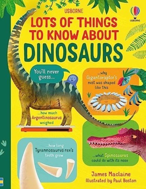 Lots of Things to Know About Dinosaurs (Maclaine James)(Pevná vazba)
