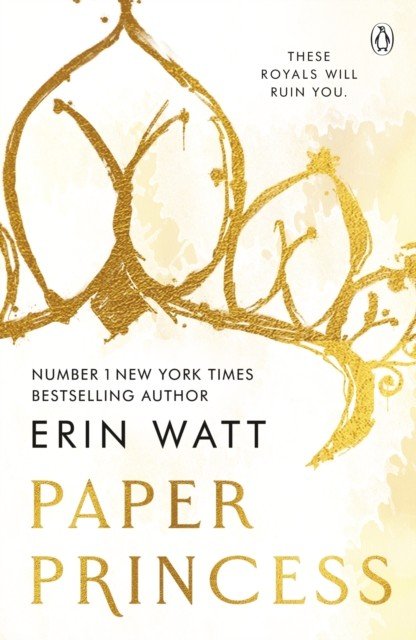 Paper Princess - The scorching opposites attract romance in The Royals Series (Watt Erin)(Paperback / softback)