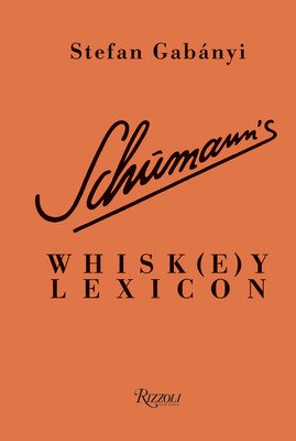 Schumann's Whisk(e)Y Lexicon (Gabnyi Stefan)(Pevná vazba)