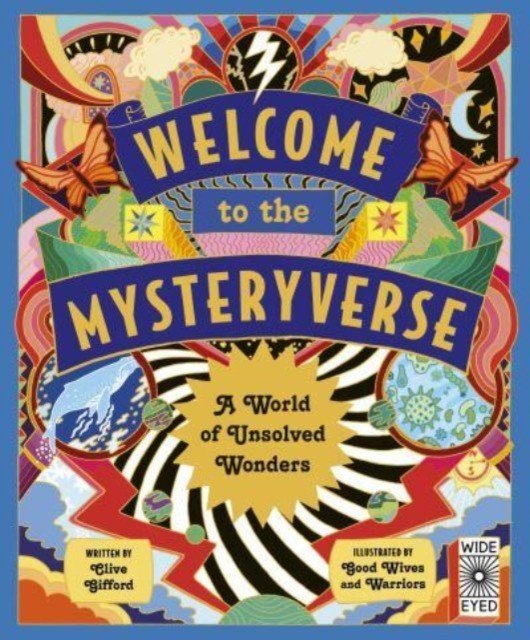 Welcome to the Mysteryverse - A World of Unsolved Wonders (Gifford Clive)(Pevná vazba)