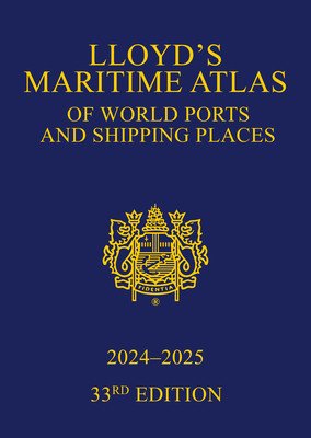 Lloyd's Maritime Atlas of World Ports and Shipping Places 2024-2025 (Uk Ltd Informa)(Pevná vazba)