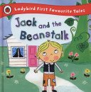 Jack and the Beanstalk: Ladybird First Favourite Tales (Treahy Iona)(Pevná vazba)
