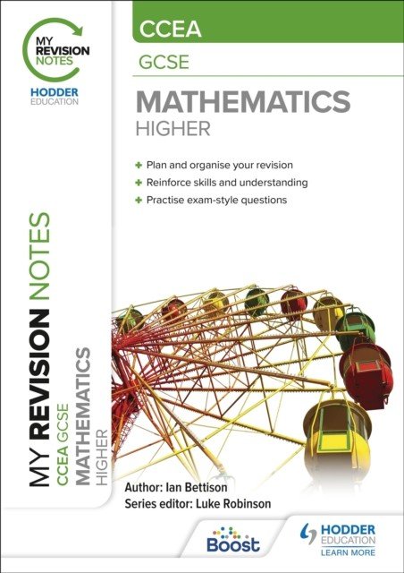 My Revision Notes: CCEA GCSE Mathematics Higher (Bettison Ian)(Paperback / softback)