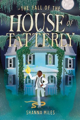 The Fall of the House of Tatterly (Miles Shanna)(Paperback)