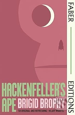 Hackenfeller's Ape (Faber Editions) - Brigid Brophy