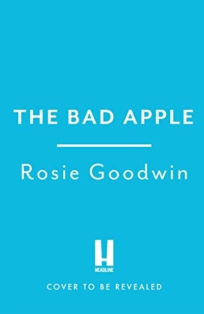 Bad Apple - A powerful saga of surviving and loving against the odds (Goodwin Rosie)(Paperback / softback)