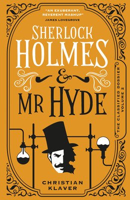 The Classified Dossier - Sherlock Holmes and MR Hyde (Klaver Christian)(Paperback)