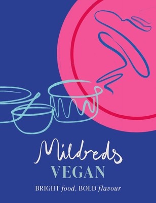 Mildreds Vegan: Bright Food, Bold Flavour (Mildreds)(Pevná vazba)