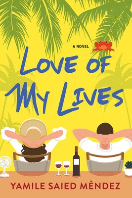 Love of My Lives (Mndez Yamile Saied)(Paperback)