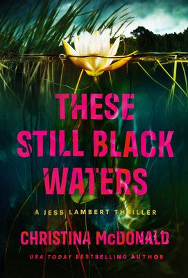 These Still Black Waters (McDonald Christina)(Paperback)