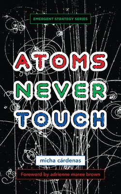 Atoms Never Touch (Crdenas Micha)(Paperback)