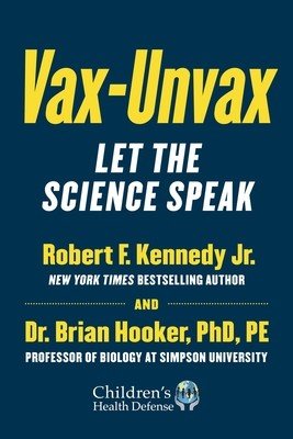 Vax-Unvax: Let the Science Speak (Kennedy Robert F. Jr.)(Pevná vazba)