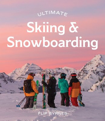 Ultimate Skiing & Snowboarding (Byrnes Flip)(Paperback)