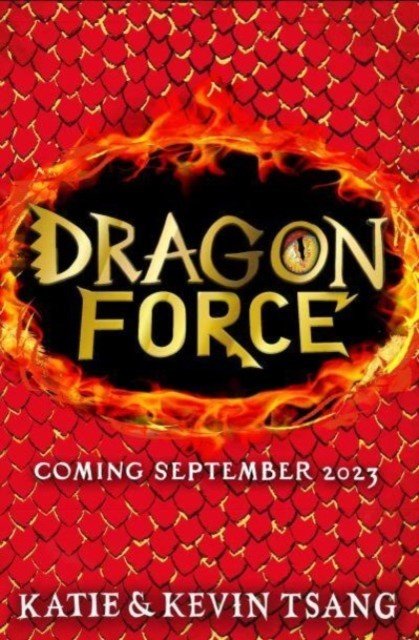 Dragon Force: Infinity's Secret - The brand-new book from the authors of the bestselling Dragon Realm series (Tsang Katie)(Paperback / softback)
