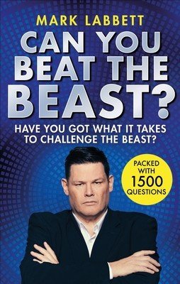 Can You Beat the Beast?: Have You Got What It Takes to Challenge the Beast? (Labbett Mark)(Paperback)