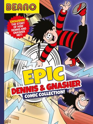 Beano Epic Dennis & Gnasher Comic Collection (Beano Studios)(Pevná vazba)