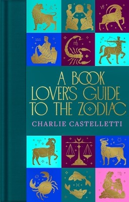 A Book Lover's Guide to the Zodiac (Castelletti Charlie)(Pevná vazba)