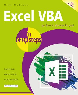 Excel VBA in Easy Steps: Illustrated Using Excel in Microsoft 365 (McGrath Mike)(Paperback)