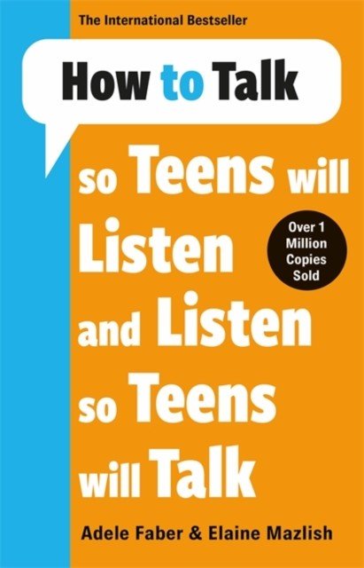 How to Talk so Teens will Listen & Listen so Teens will Talk (Faber & Mazlish Adele & Elaine)(Paperback / softback)