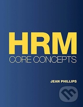 HRM Core Concepts - Jean Phillips