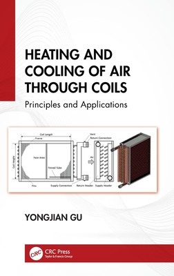 Heating and Cooling of Air Through Coils: Principles and Applications (Gu Yongjian)(Pevná vazba)