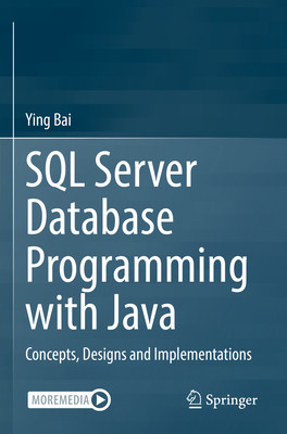 SQL Server Database Programming with Java: Concepts, Designs and Implementations (Bai Ying)(Paperback)