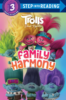 Trolls Band Together: Family Harmony (DreamWorks Trolls) (Random House)(Library Binding)