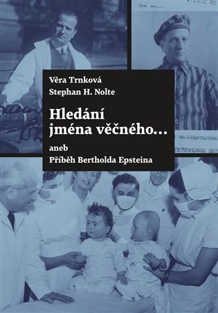 Hledání jména věčného ... - Stephan Heinri Nolte