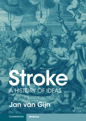 Stroke: A History of Ideas (Van Gijn Jan)(Pevná vazba)