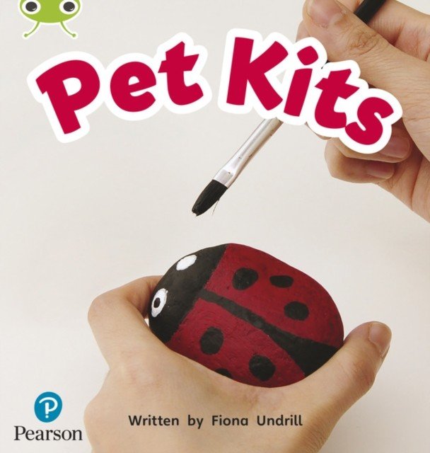 Bug Club Phonics Non-Fiction Early Years and Reception Phase 2 Unit 4 Pet Kits (Undrill Fiona)(Paperback / softback)