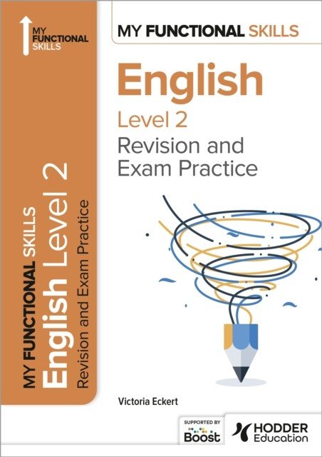 My Functional Skills: Revision and Exam Practice for English Level 2 (Eckert Victoria)(Paperback / softback)