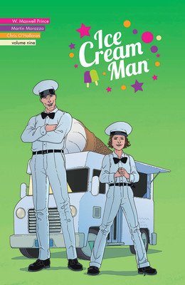 Ice Cream Man, Volume 9: Heavy Narration (Prince W. Maxwell)(Paperback)