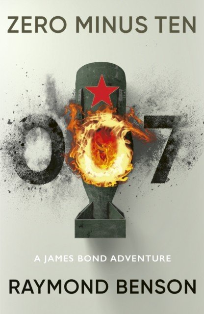 Zero Minus Ten - (James Bond 007) (Benson Raymond)(Paperback / softback)