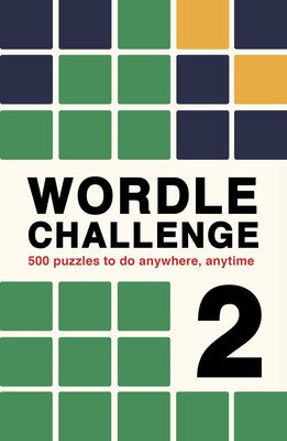 Wordle Challenge 2: 500 Puzzles to Do Anywhere, Anytime (Hall Roland)(Paperback)