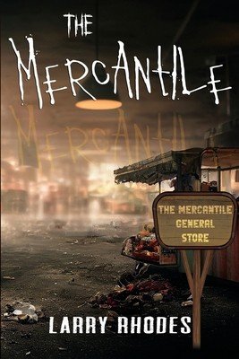 The Mercantile (Rhodes Larry)(Paperback)