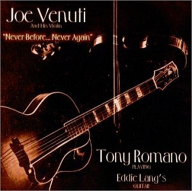 Never Before, Never Again (Joe Venuti and Tony Romano) (CD / Album)