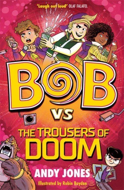 Bob vs the Trousers of Doom (Jones Andy)(Paperback / softback)