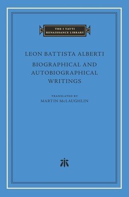 Biographical and Autobiographical Writings (Alberti Leon Battista)(Pevná vazba)