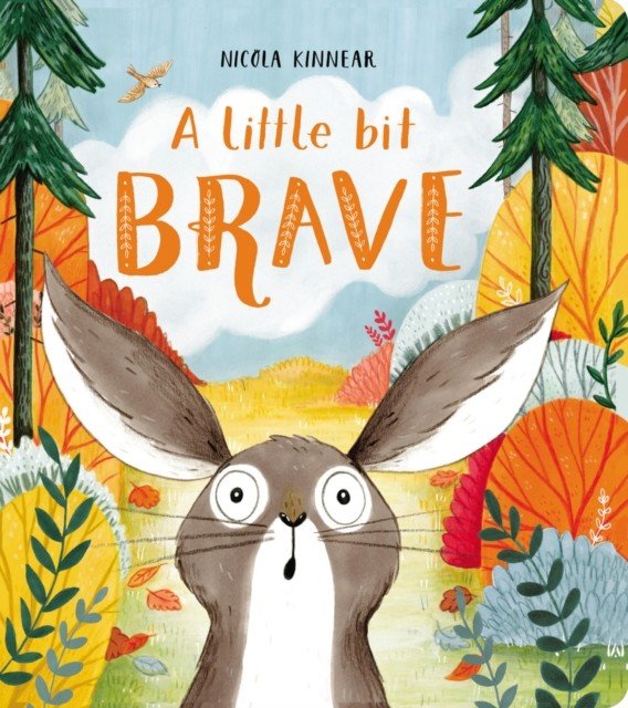 A Little Bit Brave (Kinnear Nicola)(Board book)