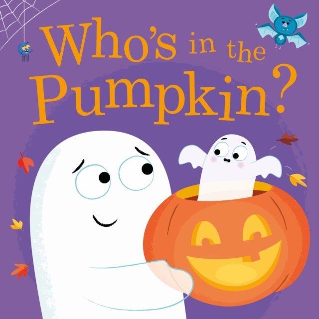 Who's in the Pumpkin? (Pat-a-Cake)(Paperback / softback)