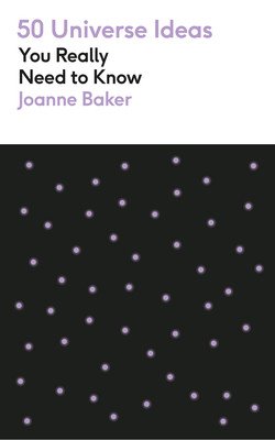 50 Ideas You Really Need to Know: Universe (Baker Joanne)(Mass Market Paperbound)
