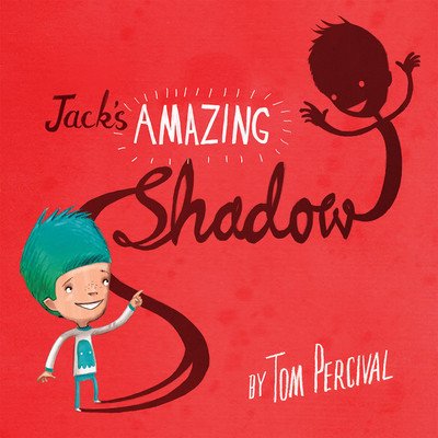 Jack's Amazing Shadow (Percival Tom)(Paperback)