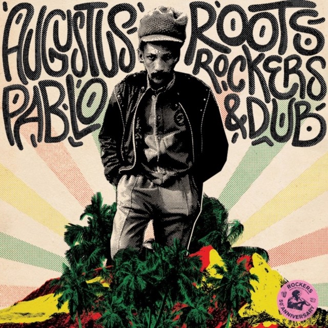 Roots, Rockers & Dub (Augustus Pablo) (Vinyl / 12